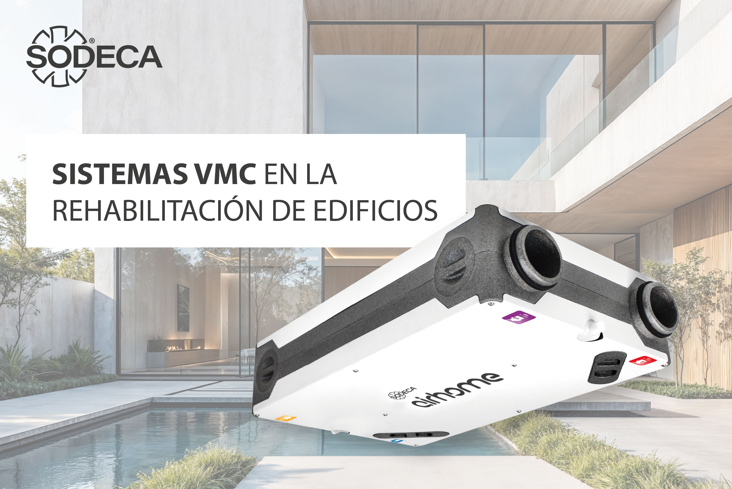 Sistemas VMC para mejorar la calidad del aire en obras de rehabilitación energética